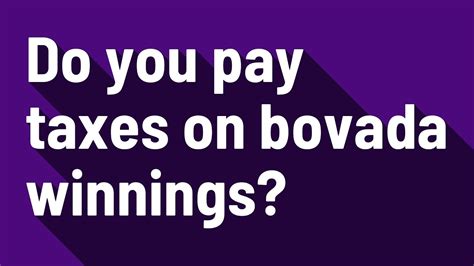 TAXES ON BOVADA WINNINGS .